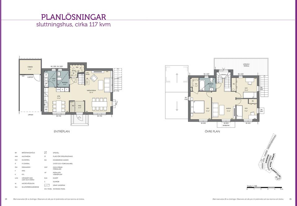 ALLRU J 12 m 2 ELC/IT 15 m 2 700 700 J BOA: 58 m 2 BIA: 2 m 2 1800 1800 U/ ELC/IT Ö 1 J T GV EL PIHÄLL PLAT ÖR TÄDUTRUTNING OBINERAD AIN (TVÄ OCH TORTULARE) DIAIN ELC ELCENTRAL GV GOLVVÄRE- RY