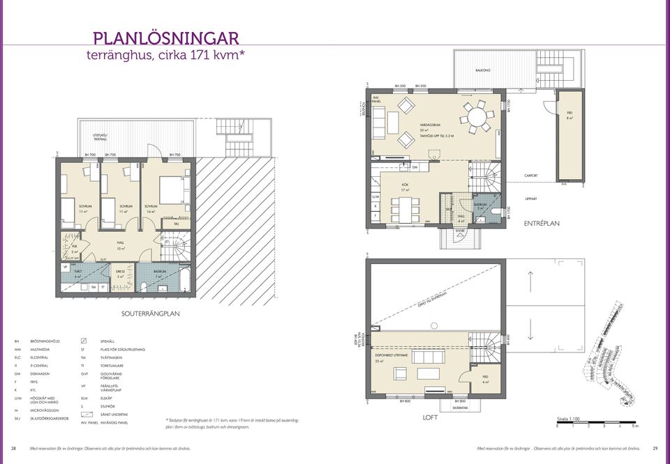 152 m 2 BIA: 1 700 700 700 TERRÄNGHU TERRÄNGHU ELC ELC IT IT U/ U/ J J DRE OVRU BRÖTNINGHÖJD ULTIEDIA ULTIEDIA ELCENTRAL ELCENTRAL IT-CENTRAL T 14 m² OVRU 14 m² J OUTERRÄNGPLAN OUTERRÄNGPLAN PIHÄLL