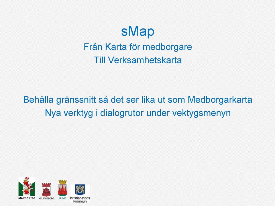 det ser lika ut som Medborgarkarta Nya