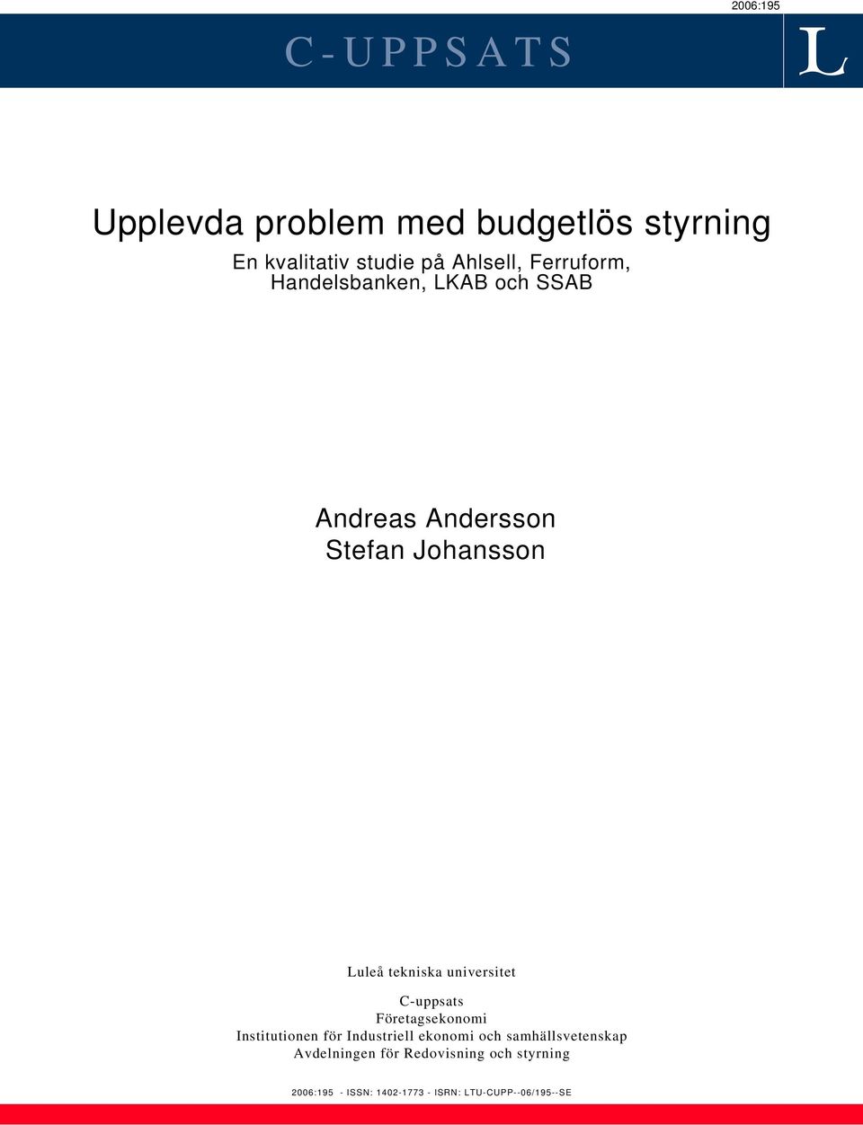 universitet C-uppsats Företagsekonomi Institutionen för Industriell ekonomi och