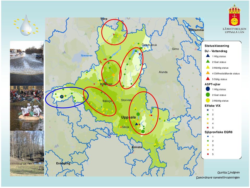 status Björklinge ASPT-sjöar Bälinge Storvreta Uppsala Sävja Knivsta 1 Hög status 2