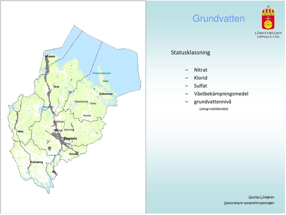 Växtbekämpningsmedel grundvattennivå (uttag<nybildandet) Alunda