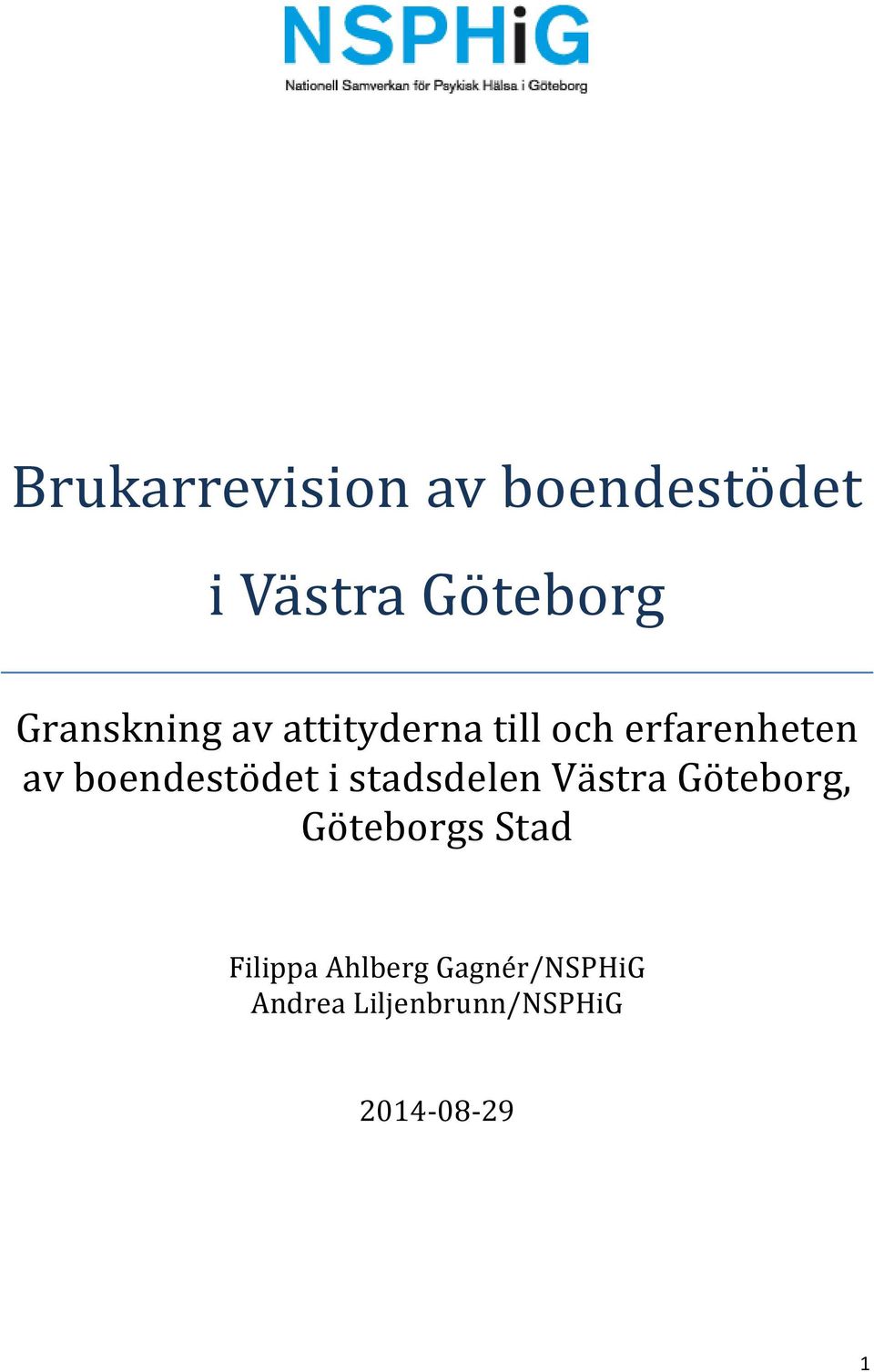 boendestödet i stadsdelen Västra Göteborg, Göteborgs Stad