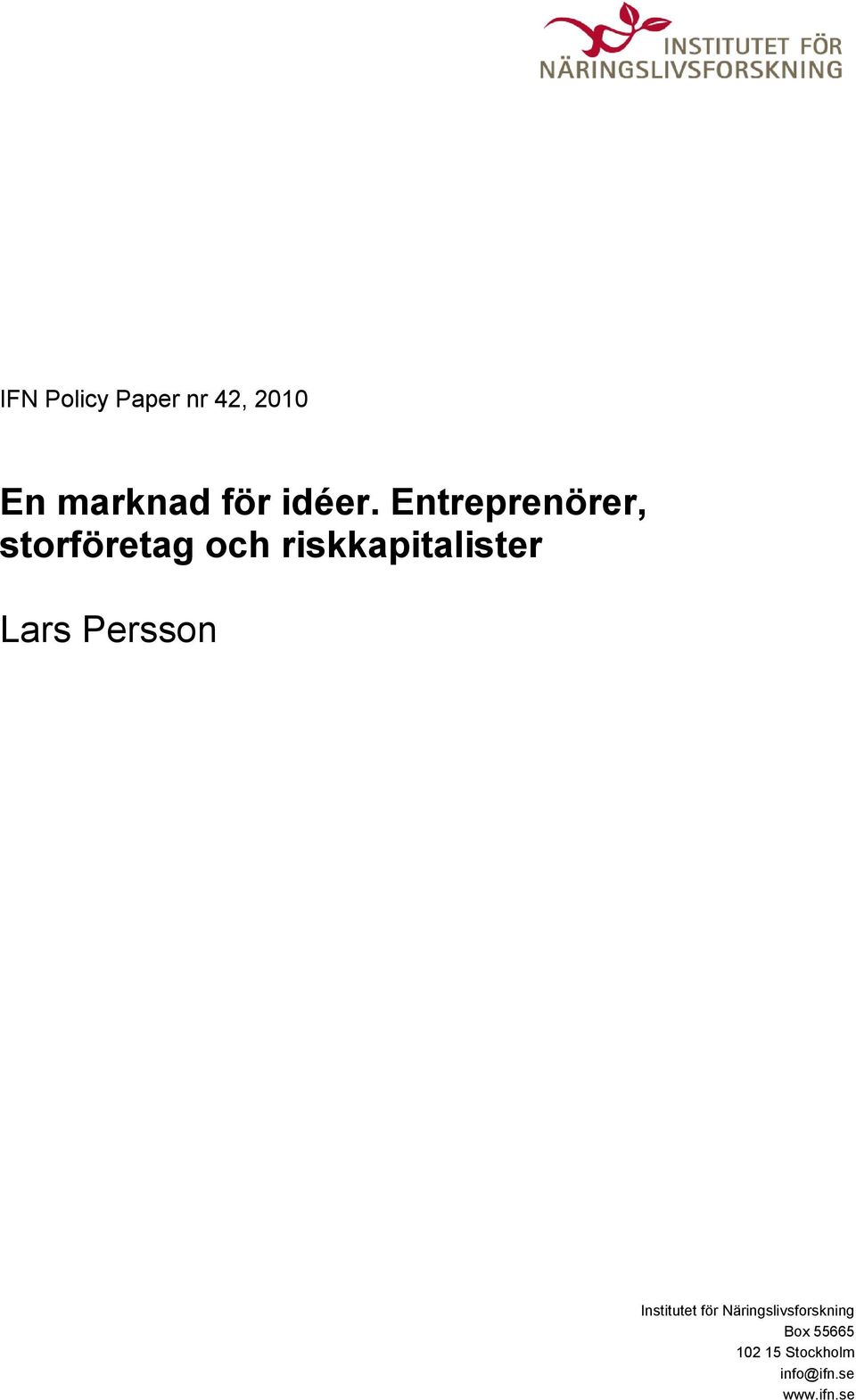 Lars Persson Institutet för Näringslivsforskning