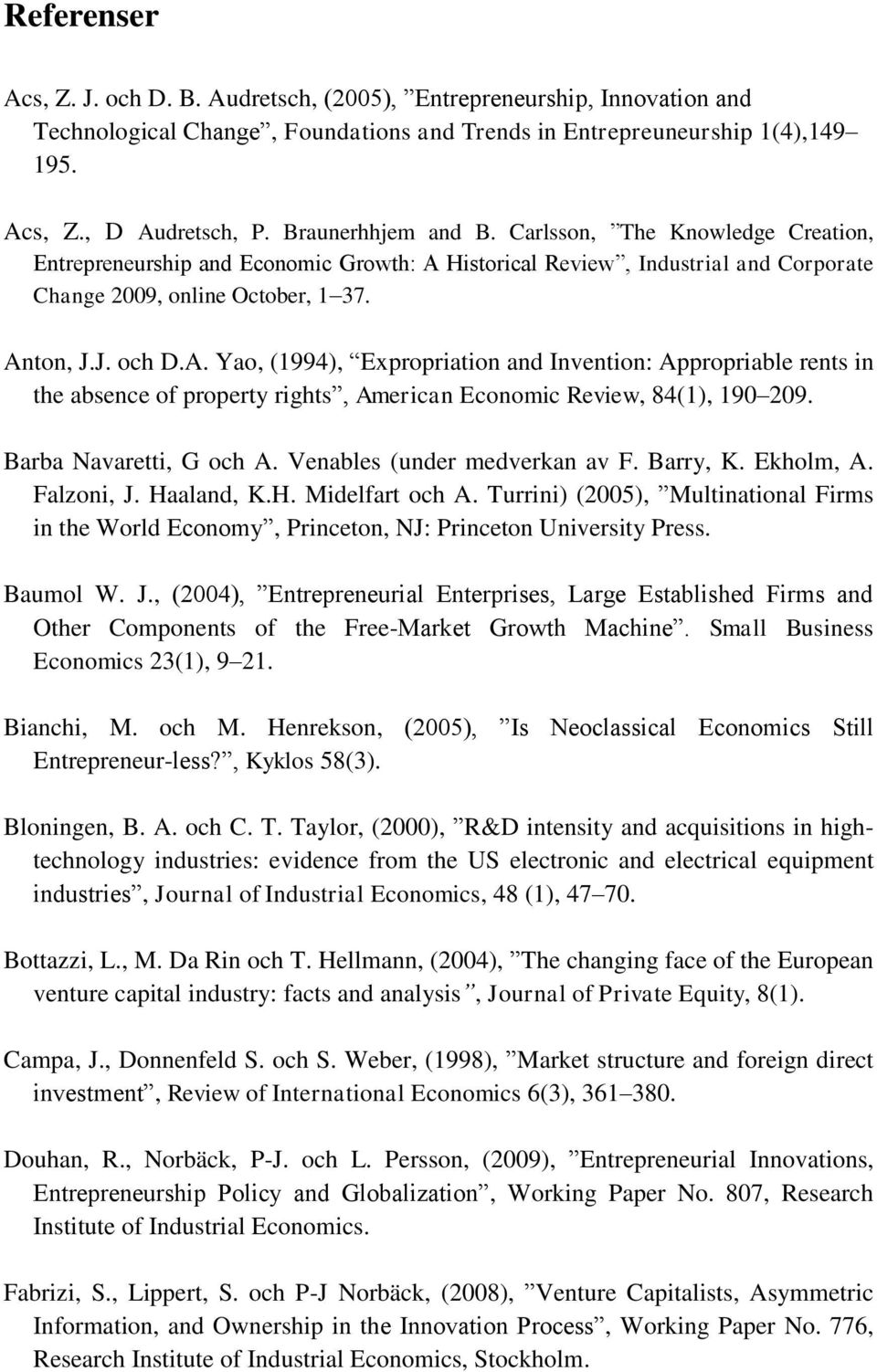 Historical Review, Industrial and Corporate Change 2009, online October, 1 37. An