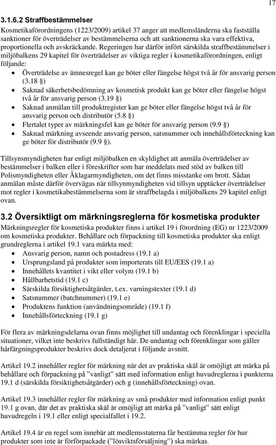 proportionella och avskräckande.