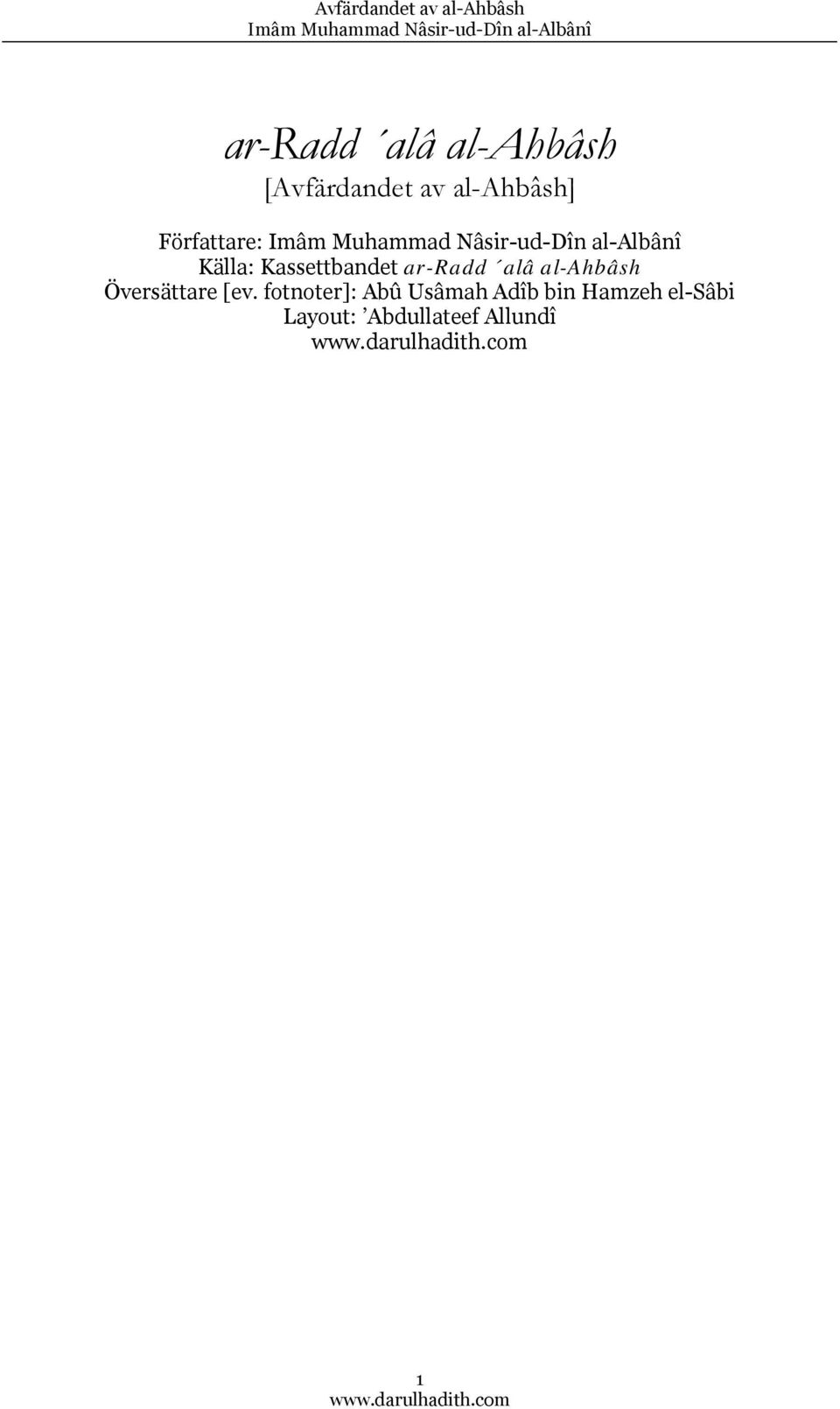 al-ahbâsh Översättare [ev.