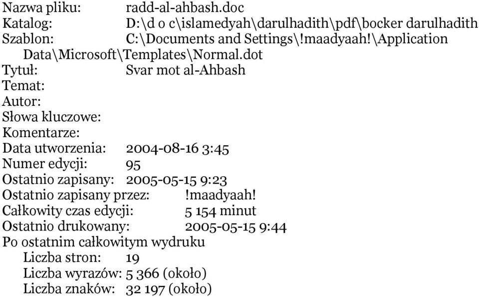 dot Tytuł: Svar mot al-ahbash Temat: Autor: Słowa kluczowe: Komentarze: Data utworzenia: 2004-08-16 3:45 Numer edycji: 95 Ostatnio