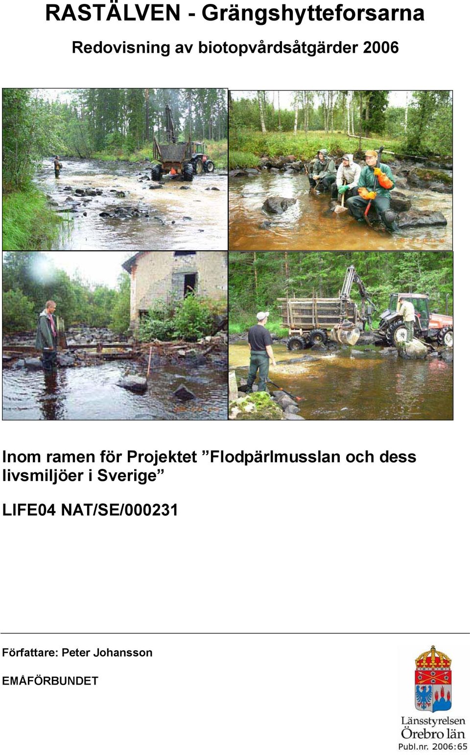 Flodpärlmusslan och dess livsmiljöer i Sverige