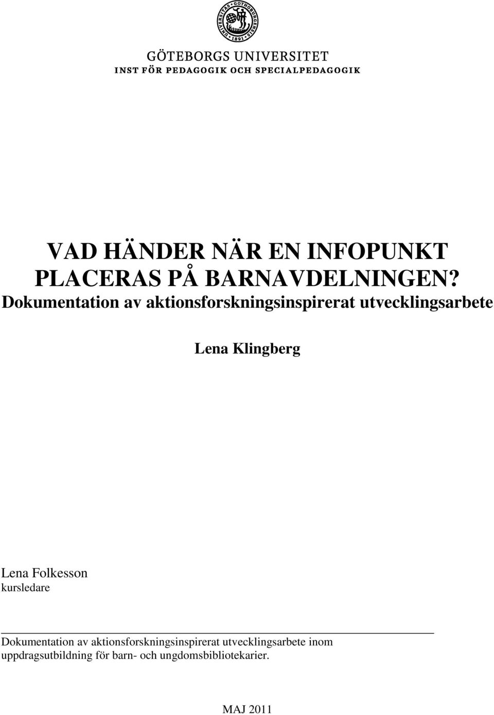 Klingberg Lena Folkesson kursledare Dokumentation av