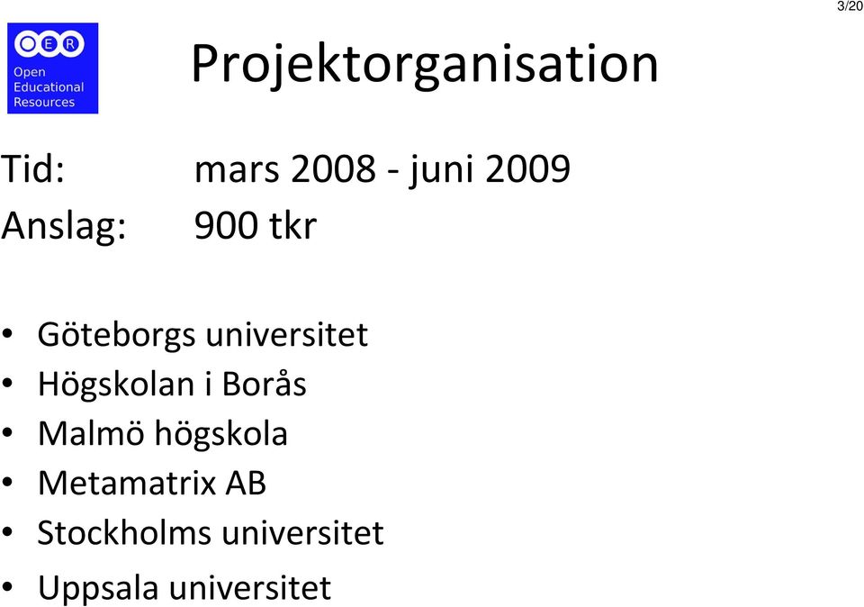 Högskolan i Borås Malmö högskola Metamatrix