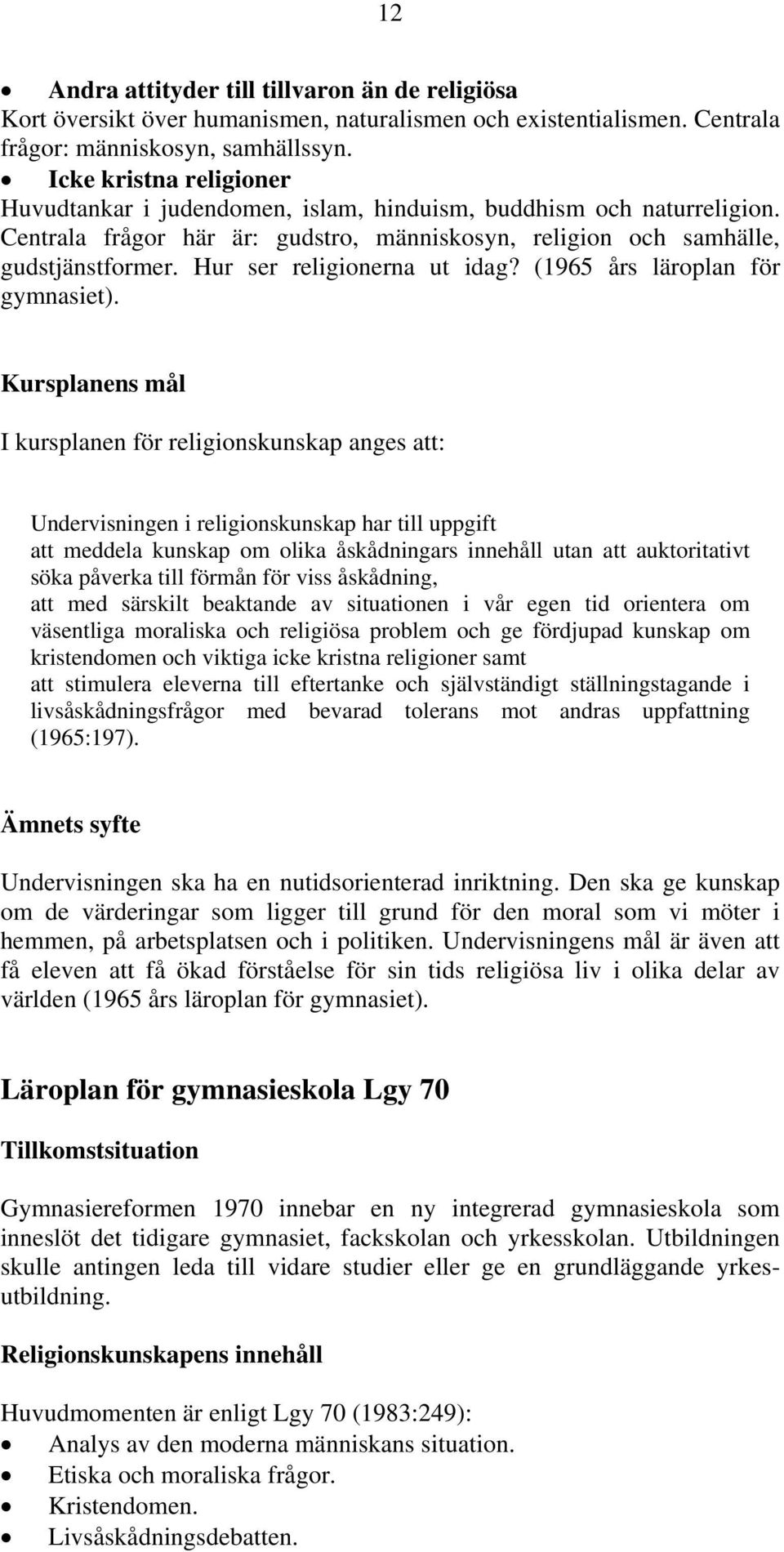 Hur ser religionerna ut idag? (1965 års läroplan för gymnasiet).