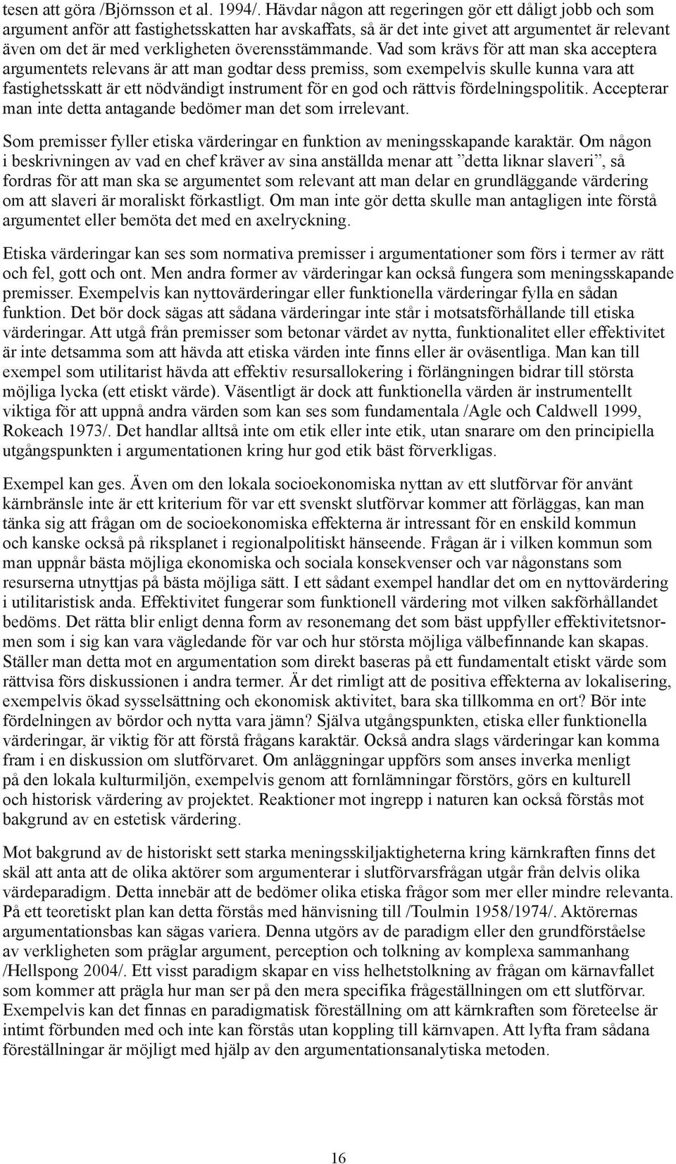 överensstämmande.