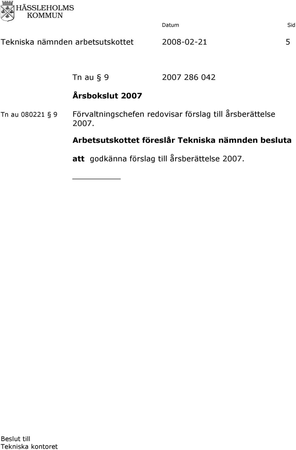 Förvaltningschefen redovisar förslag till