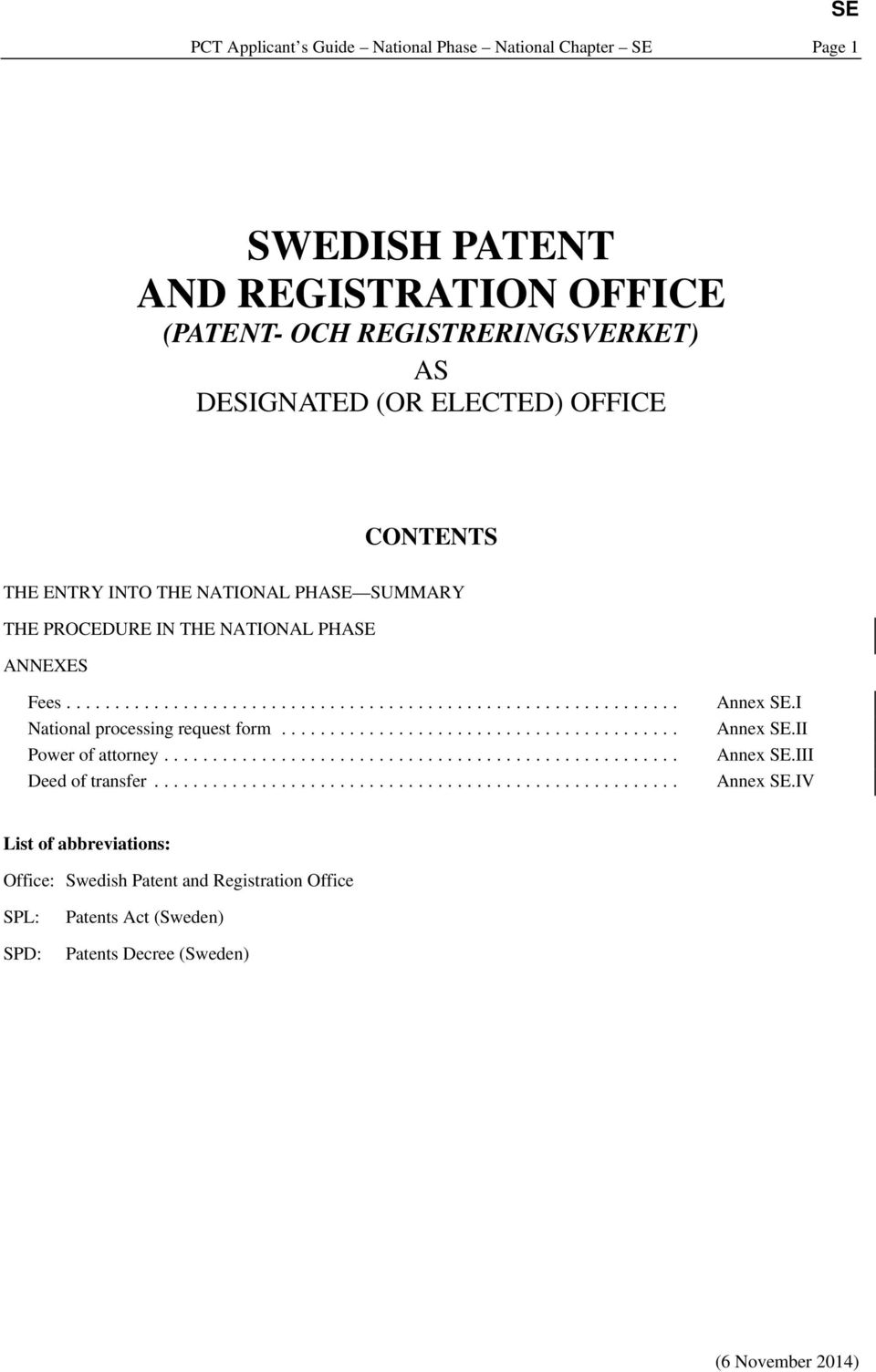 NATIONAL PHA ANNEXES Fees... National processing request form... Power of attorney... Deed of transfer... Annex.I Annex.