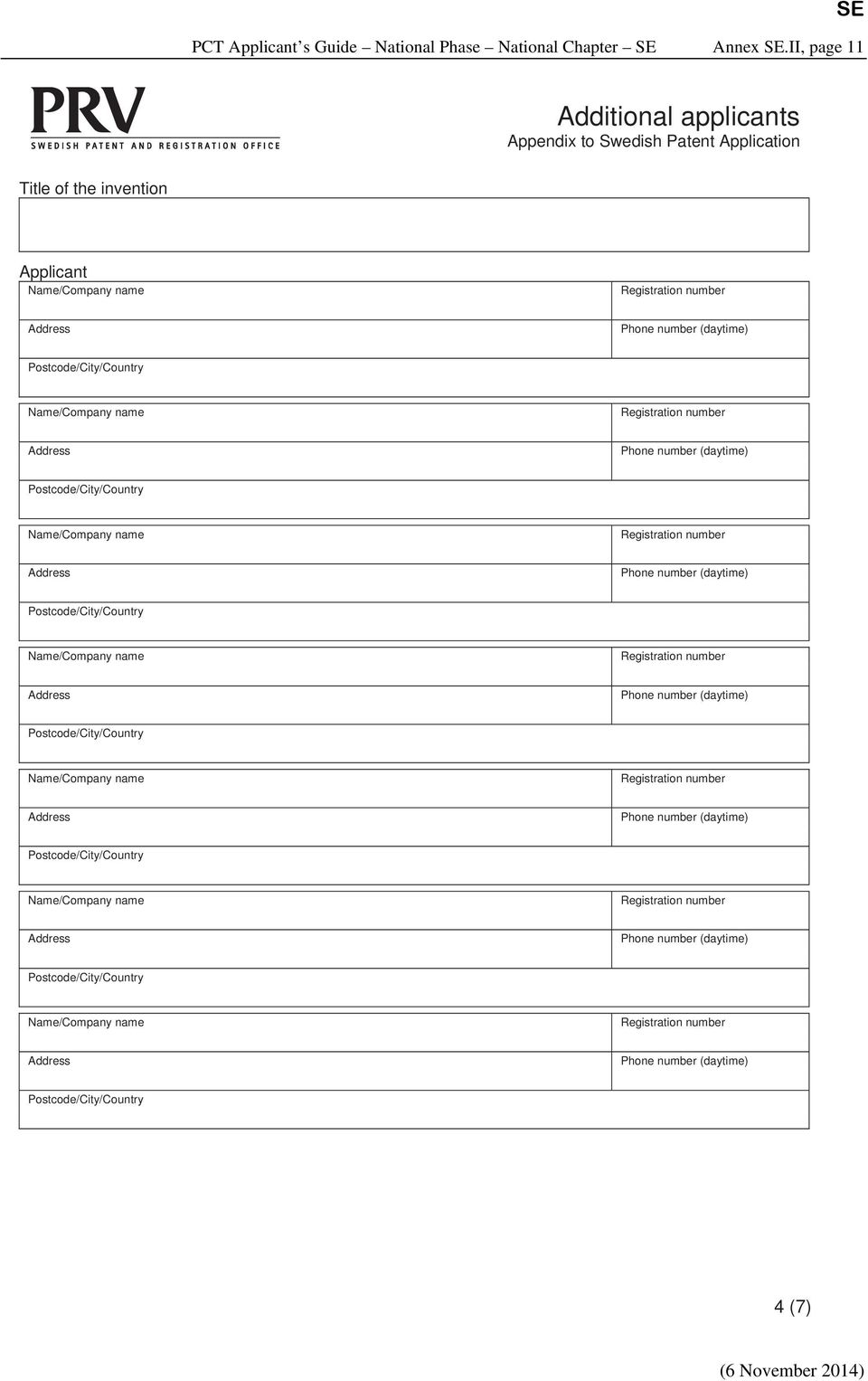 number (daytime) Name/Company name Registration number Phone number (daytime) Name/Company name Registration number Phone number (daytime)