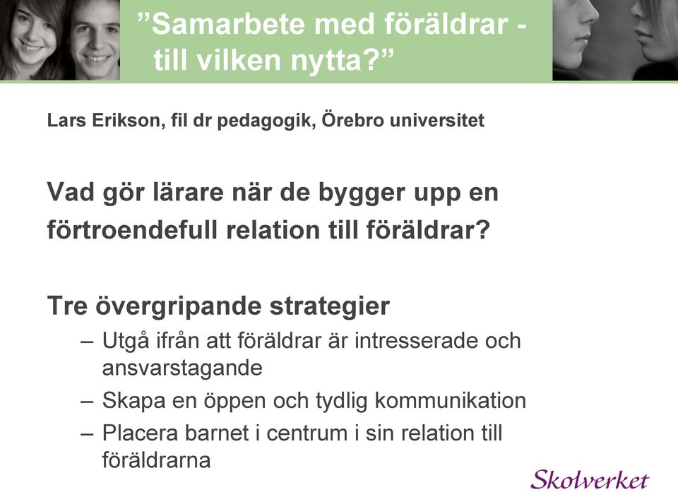 förtroendefull relation till föräldrar?