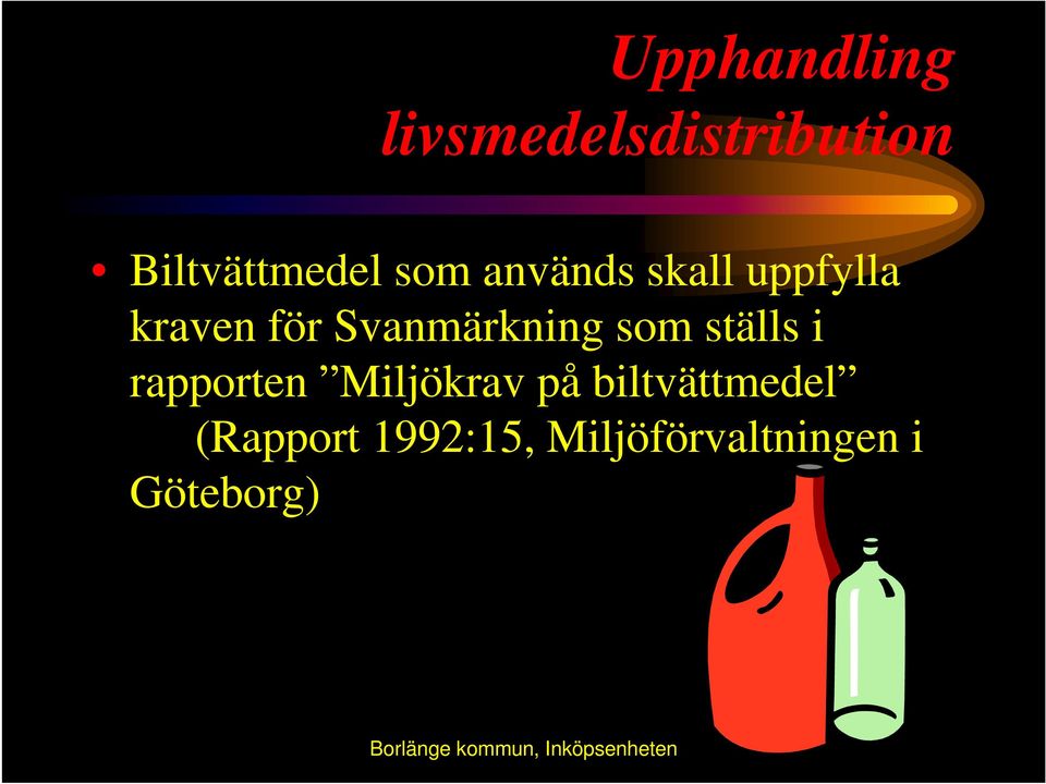 rapporten Miljökrav på biltvättmedel