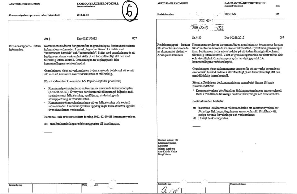 informationsverksambet 1 granslmingen har fokus bl a tiktats mot "kommunens hemsida" och "kommuninfo".