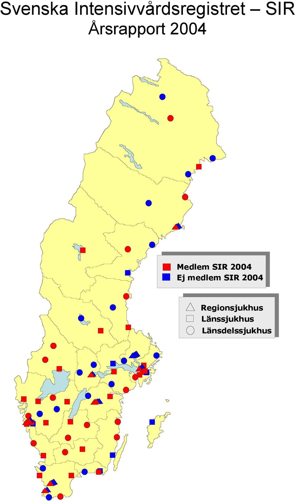 2004 Ej medlem SIR 2004