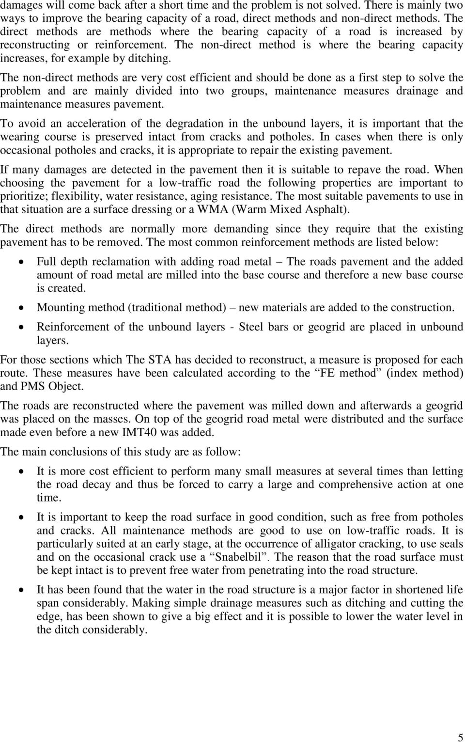 The non-direct method is where the bearing capacity increases, for example by ditching.