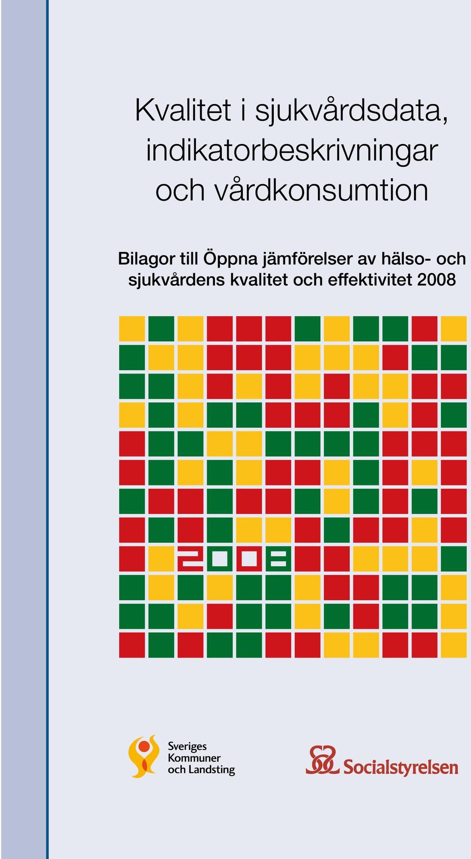 vårdkonsumtion Bilagor till Öppna