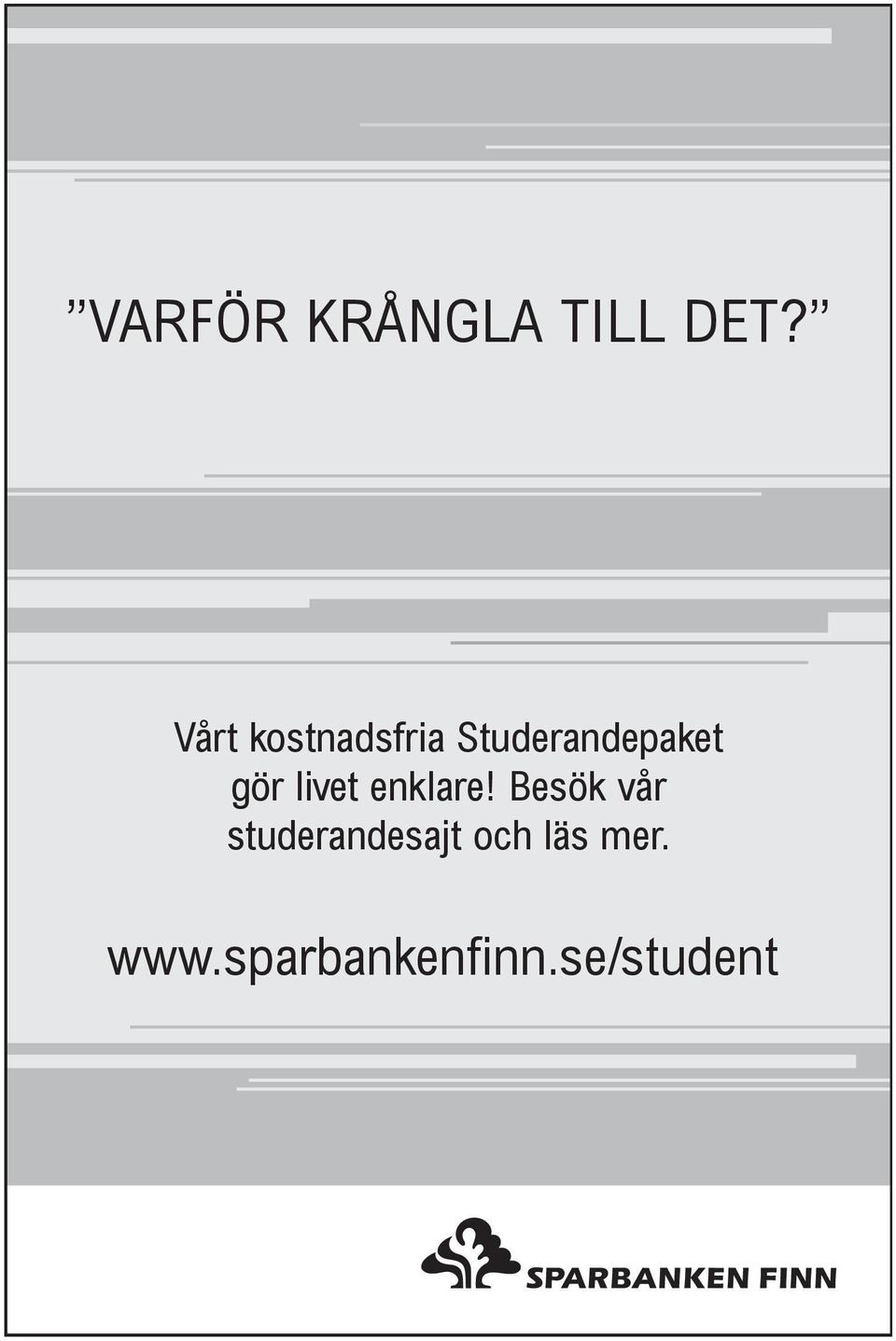 gör livet enklare!