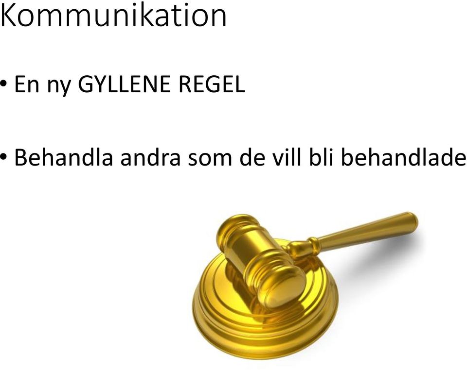 Behandla andra som