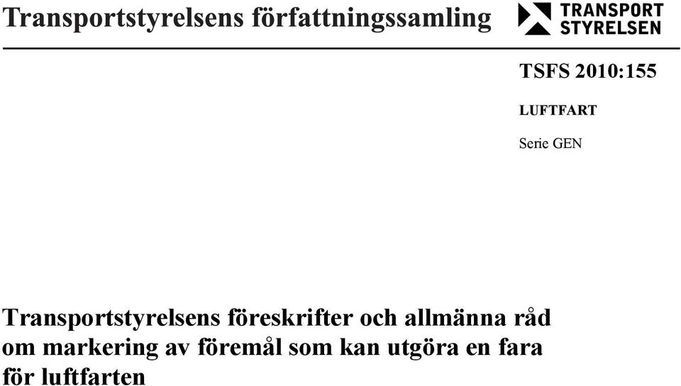 och allmänna råd om markering av