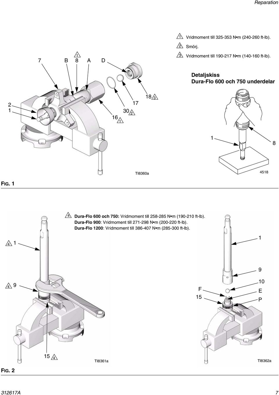 Detaljskiss Dura-Flo 600 och 750 underdelar 2 6 30 2 7 8 3 8 TI8360a 458 FIG.