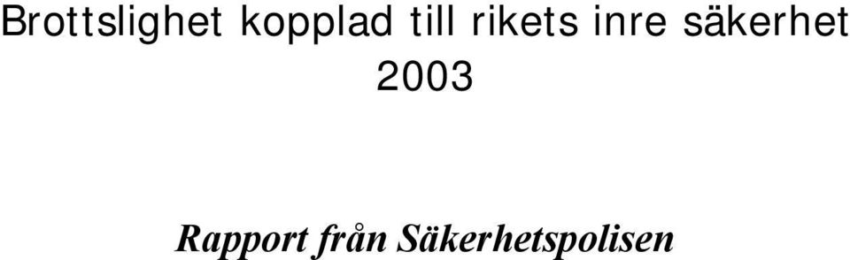 säkerhet 2003