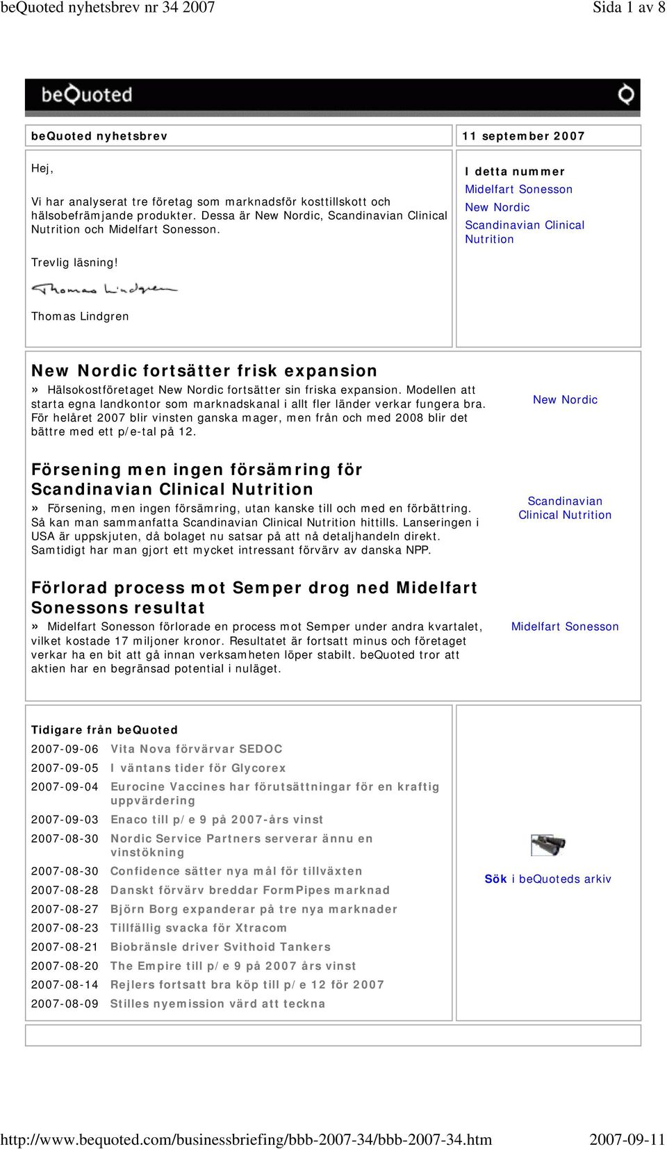 Thomas Lindgren New Nordic fortsätter frisk expansion» Hälsokostföretaget New Nordic fortsätter sin friska expansion.