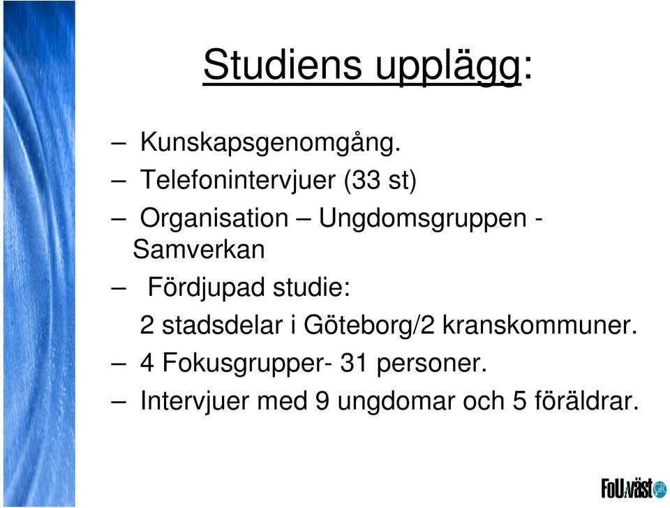 Samverkan Fördjupad studie: 2 stadsdelar i Göteborg/2