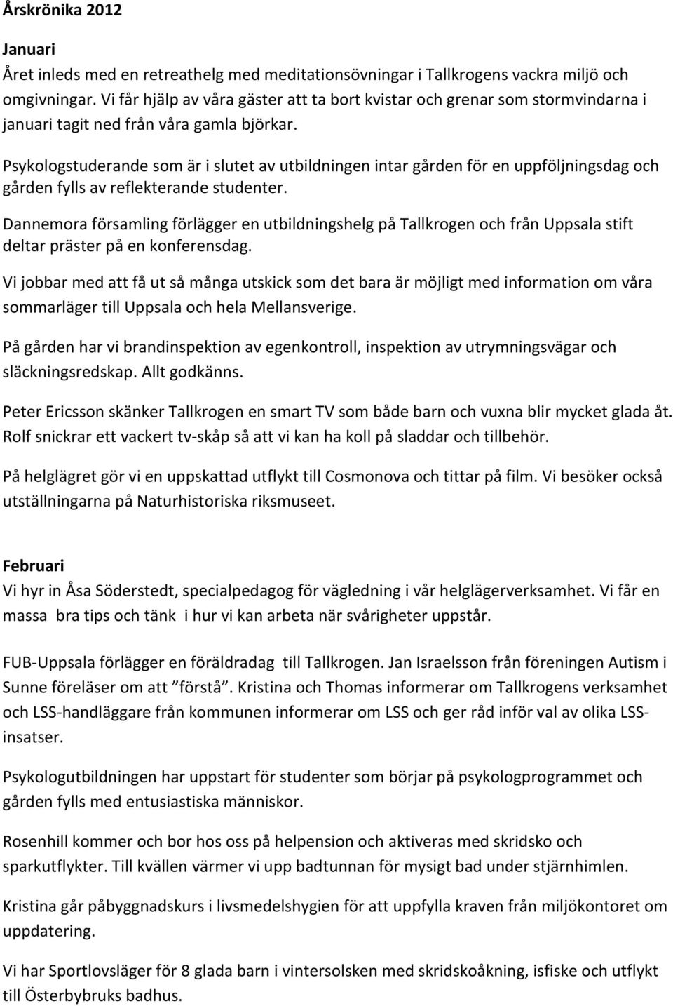 Psykologstuderande som är i slutet av utbildningen intar gården för en uppföljningsdag och gården fylls av reflekterande studenter.