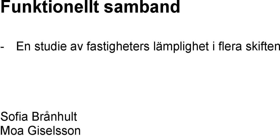 lämplighet i flera