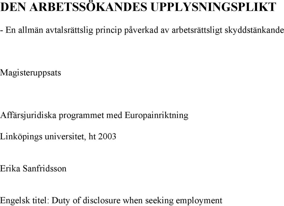 Affärsjuridiska programmet med Europainriktning Linköpings universitet,