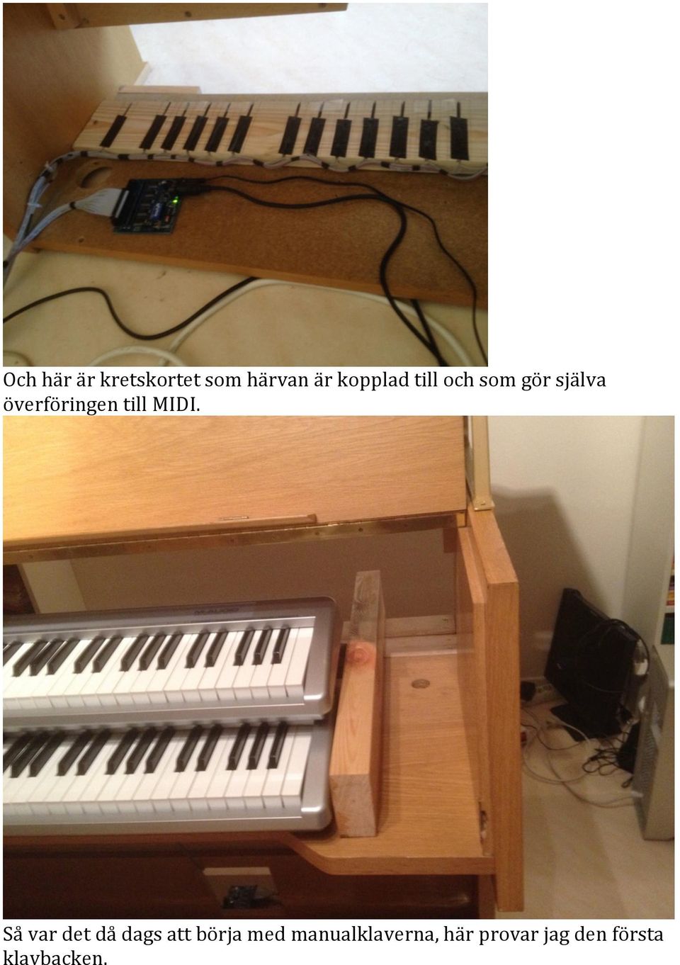 MIDI. Så var det då dags att börja med