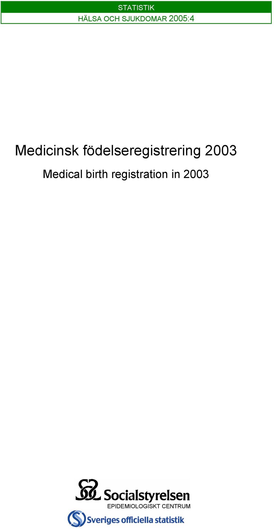 födelseregistrering 2003 Medical