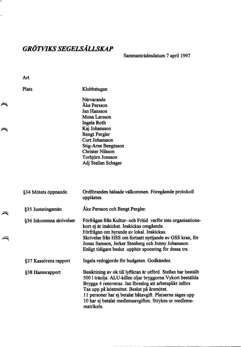 )36 Inkommna skrivelser För&ågan &ån Kultur- och Fritid varför inte organisationskort ej är inskickat, Inskickas 