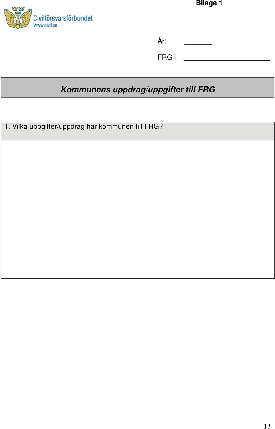 uppdrag/uppgifter till FRG