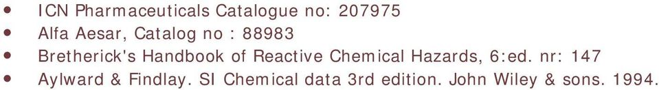 Chemical Hazards, 6:ed. nr: 147 Aylward & Findlay.