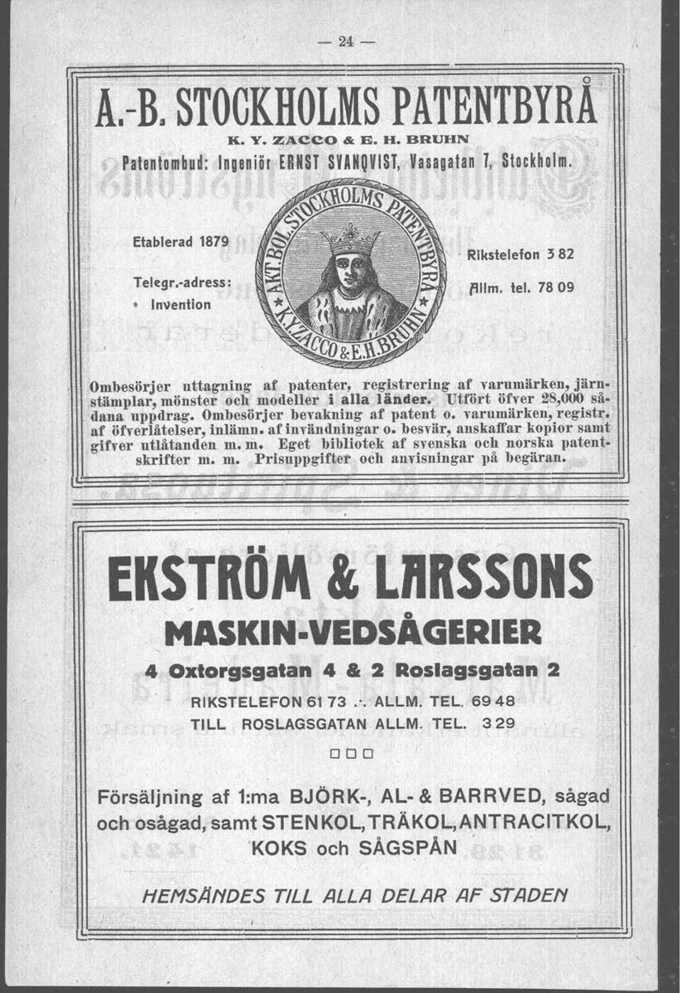 aföfverlåtelser, inlämn. afinvändningar o. besvär, anskidfar kopior sam1}1,, gifver utlåtanden m.m. Eget bibliotek af svenska och norska patent.