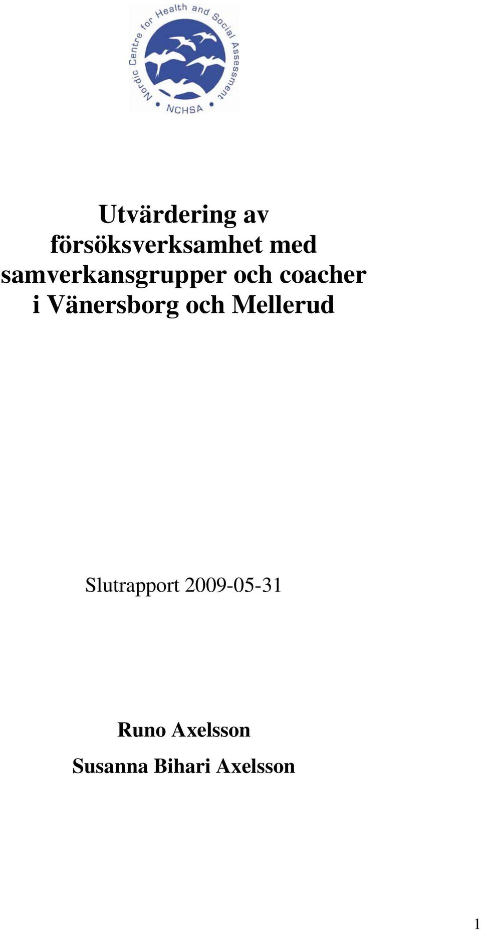 Vänersborg och Mellerud Slutrapport