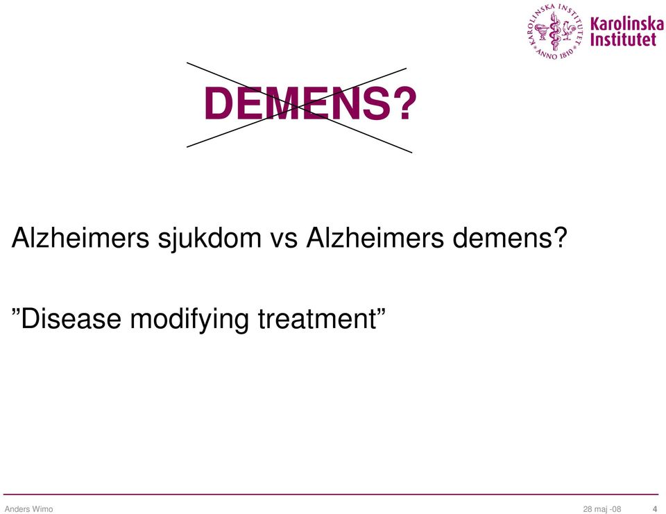 Alzheimers demens?