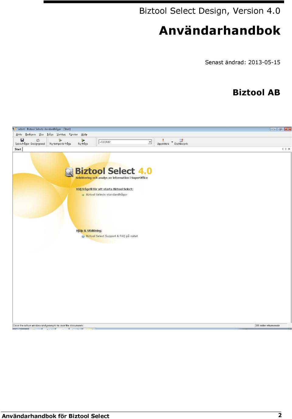 ändrad: 2013-05-15 Biztool AB