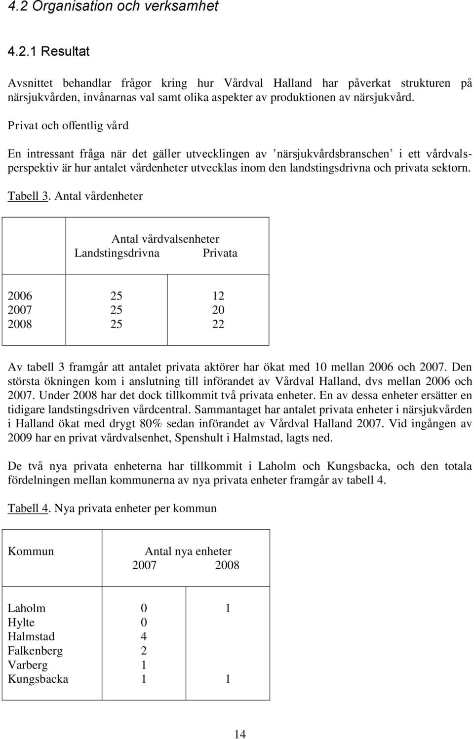 sektorn. Tabell 3.