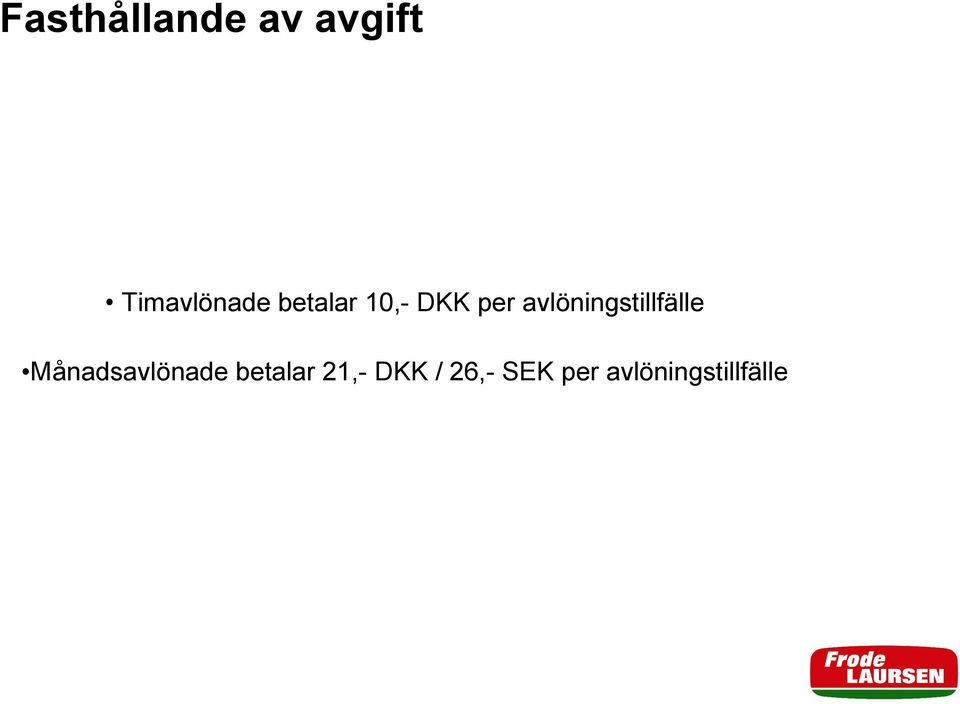 avlöningstillfälle Månadsavlönade