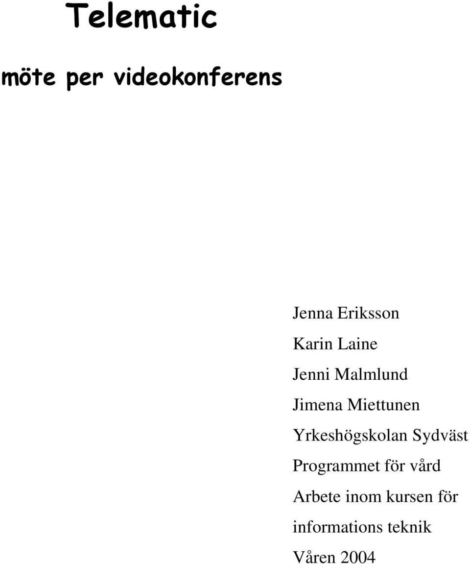 Miettunen Yrkeshögskolan Sydväst Programmet för