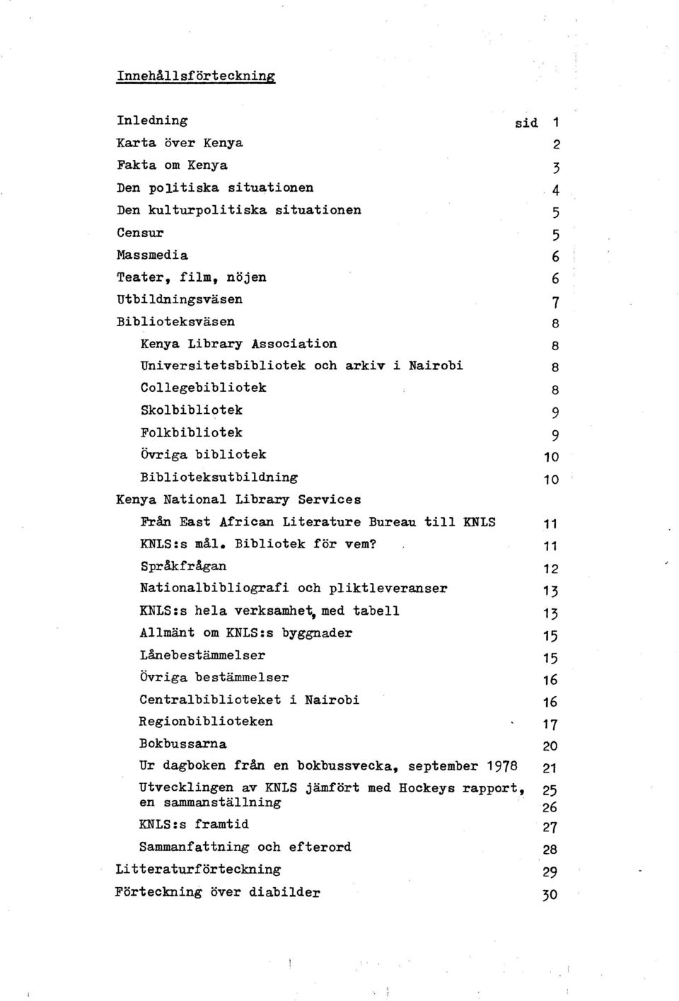 KNLS:s m%l. Bibliotek för vem?