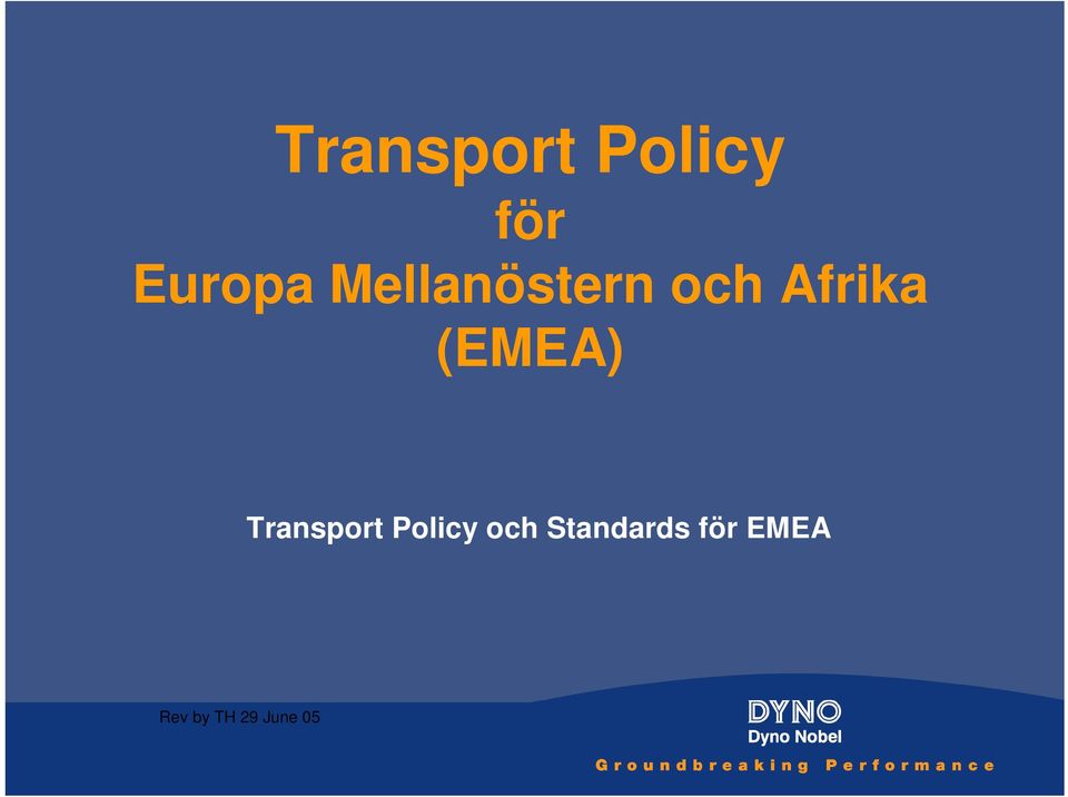 (EMEA) Transport Policy och